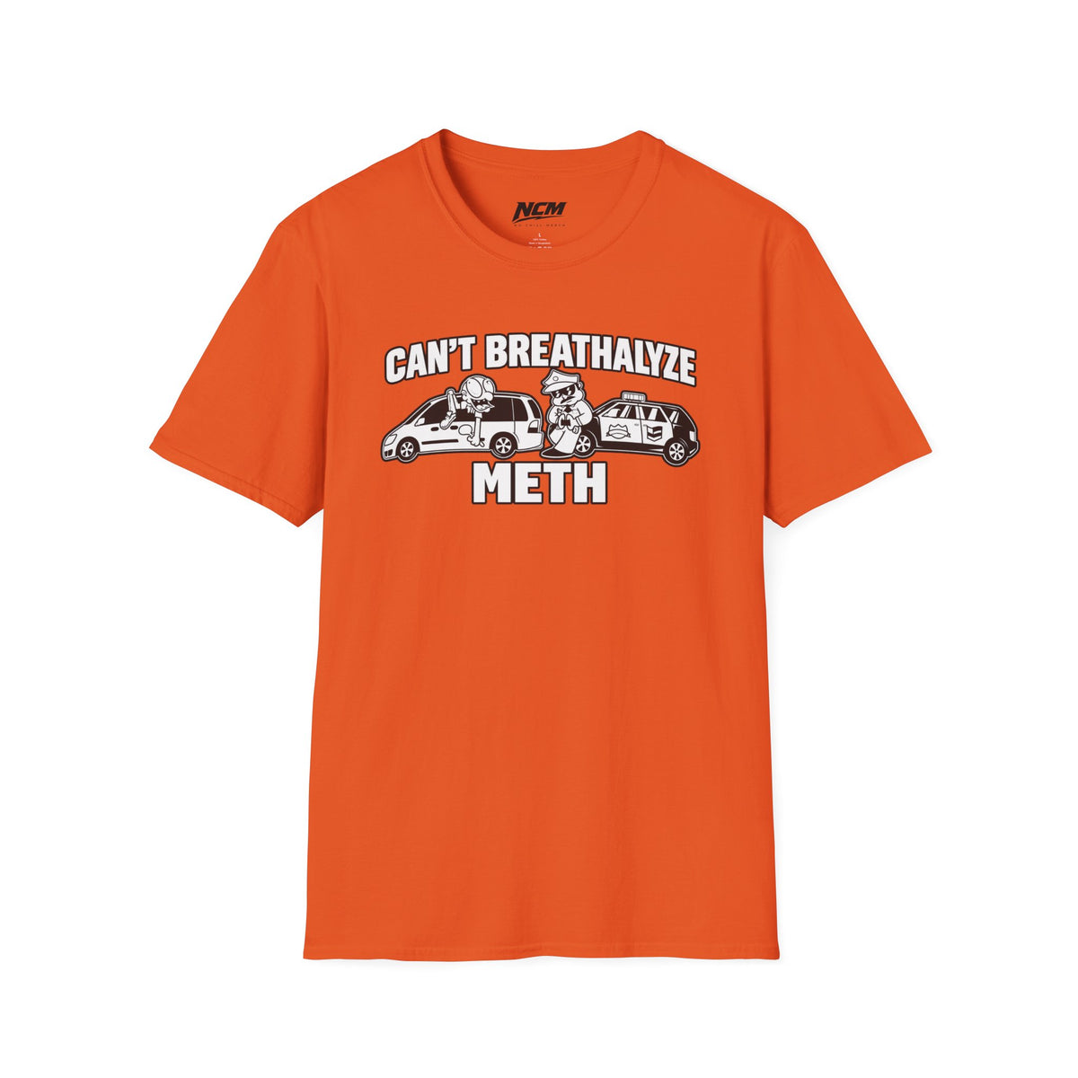 Cant Breathalyze Meth T-Shirt