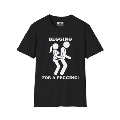 Begging for Pegging T-Shirt