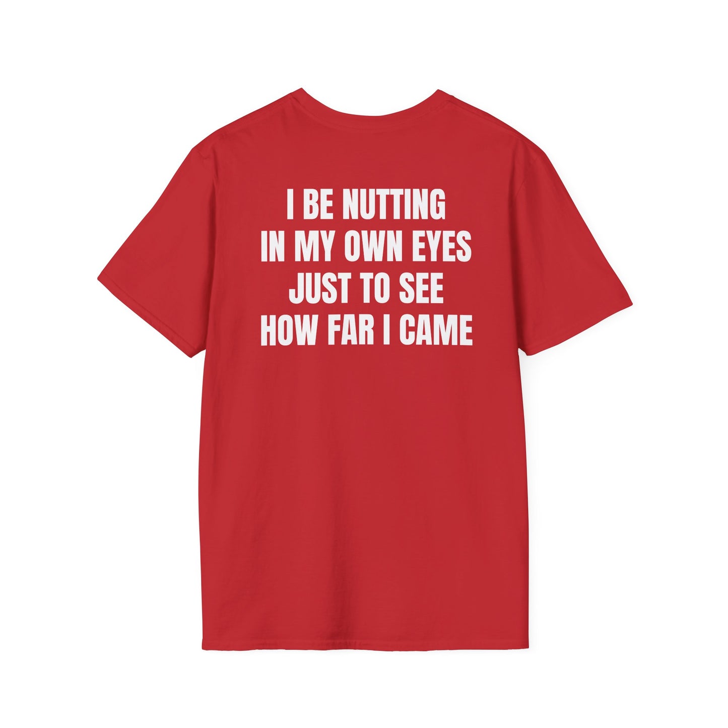 Nutting In My Own Eye (Back) T-Shirt