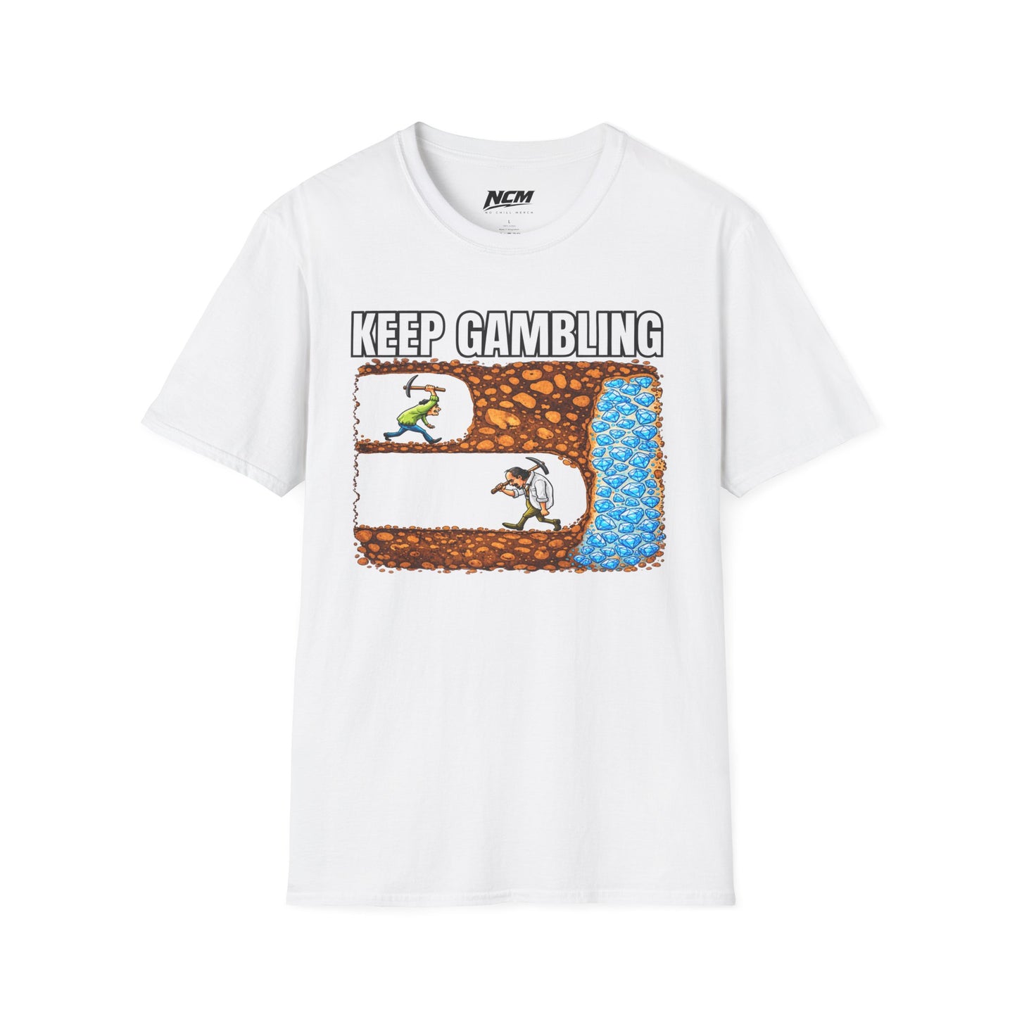 Keep Gambling T-Shirt