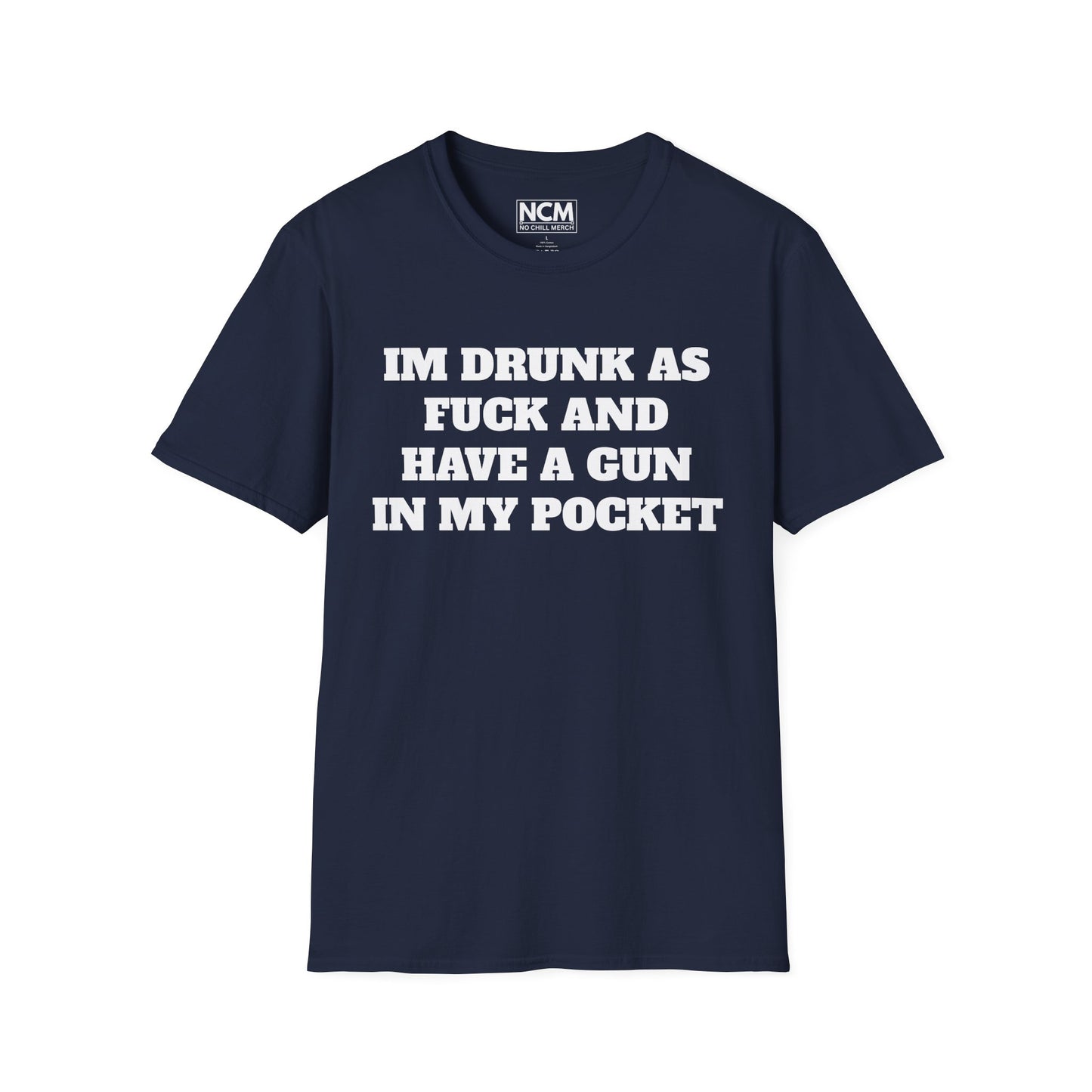 Drunk ASF With A Gun T Shirt