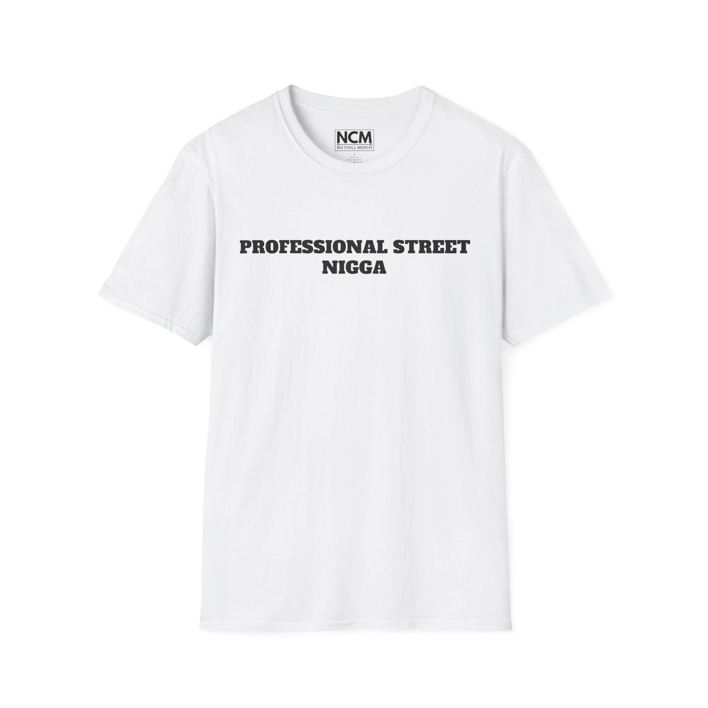 Professional Street N***a