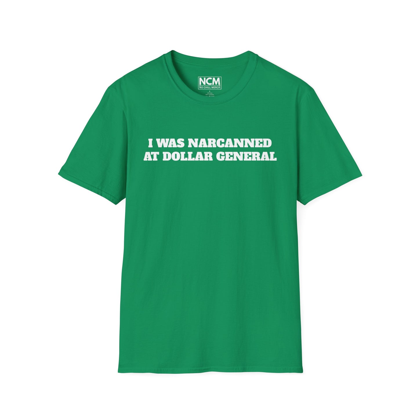 Narcanned At Dollar General T-Shirt