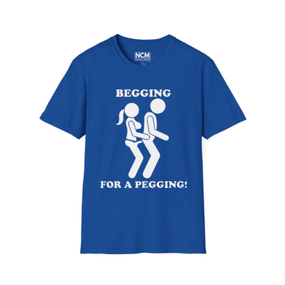 Begging for Pegging T-Shirt