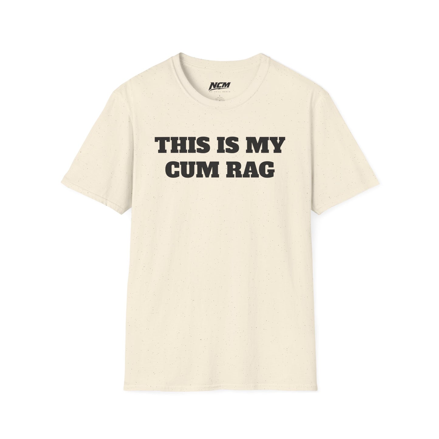 This Is My Cum Rag T-Shirt