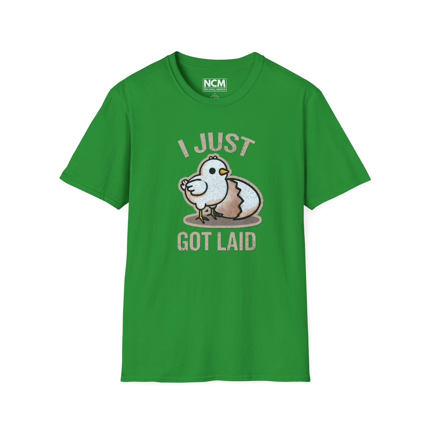 Just Got Laid T-Shirt