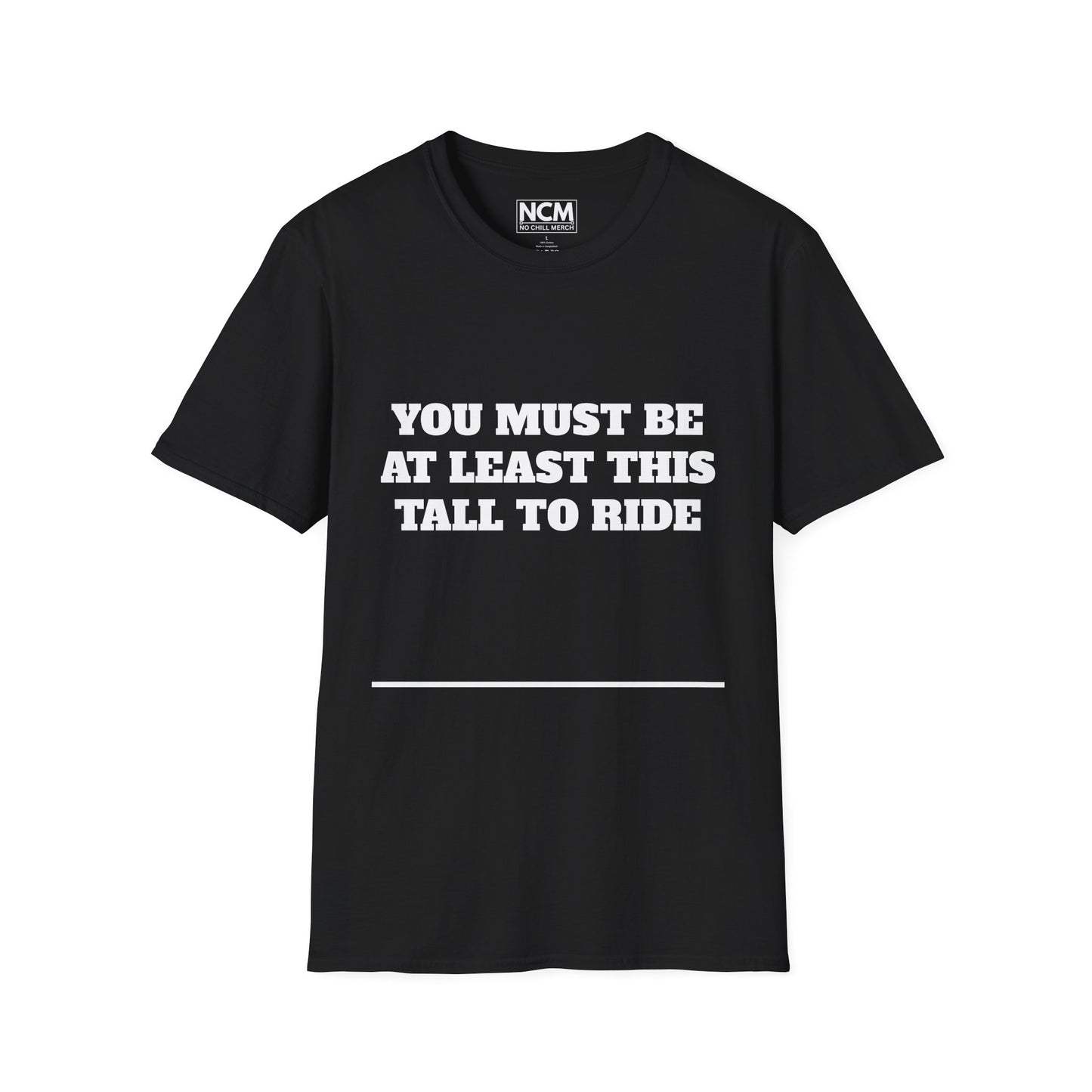 This Tall To Ride T-Shirt