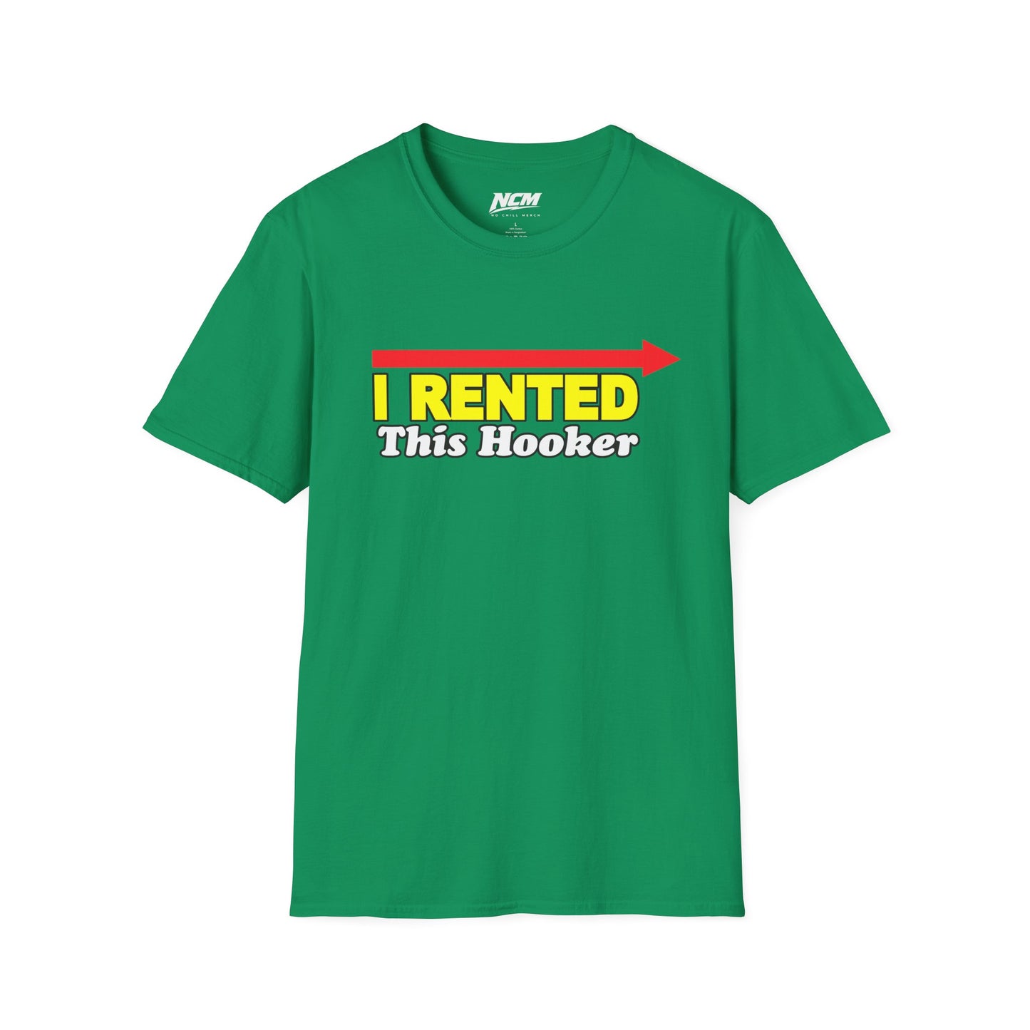 I Rented This Hooker T-Shirt