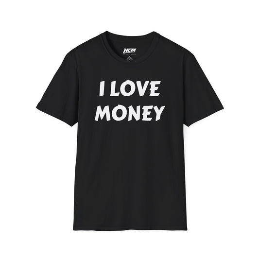 I Love Money T-Shirt