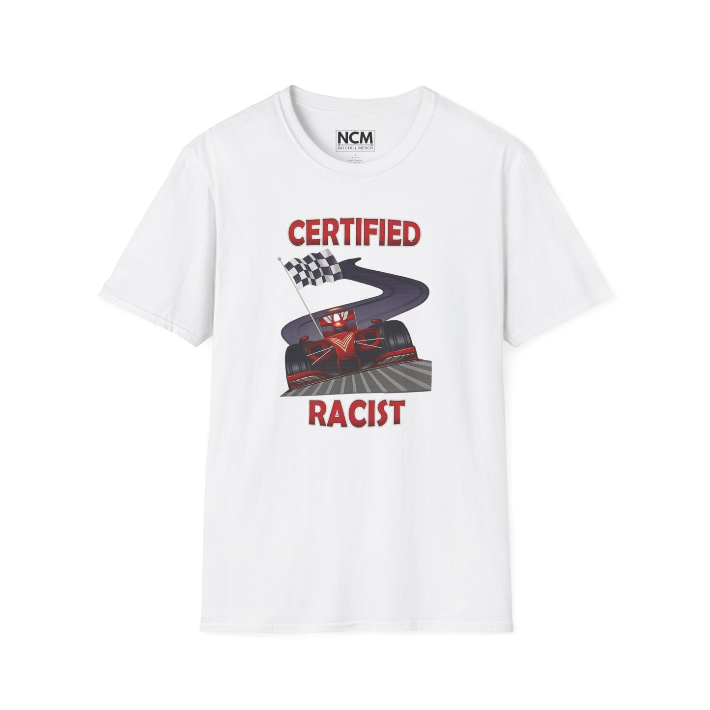 Certified Racist T-Shirt