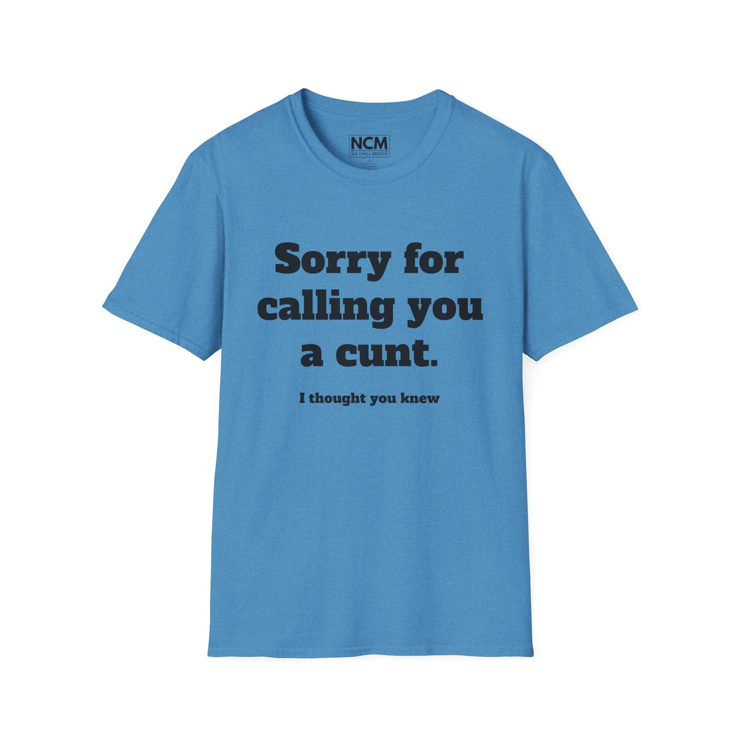 C*nt T-Shirt