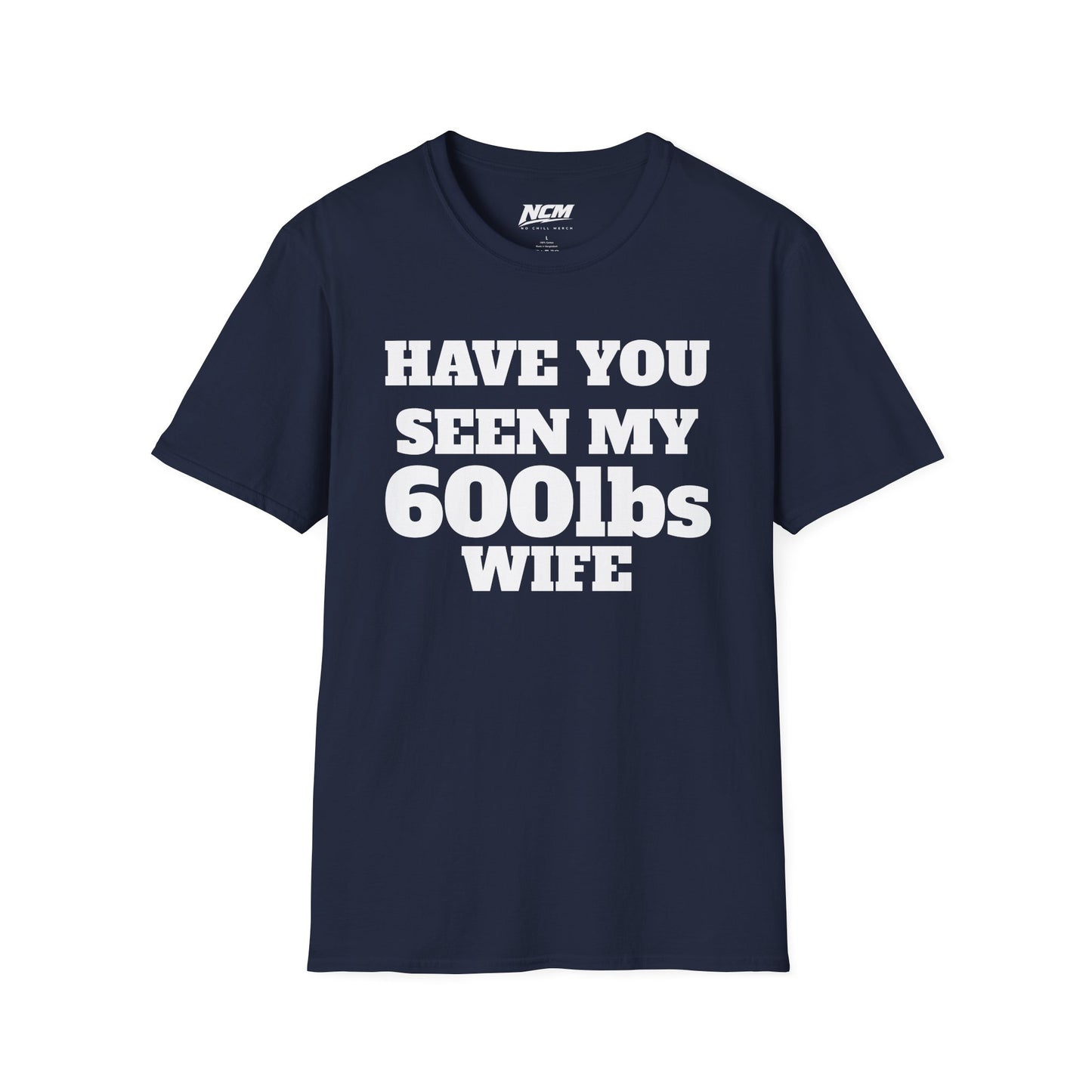 600lbs Wife T-Shirt