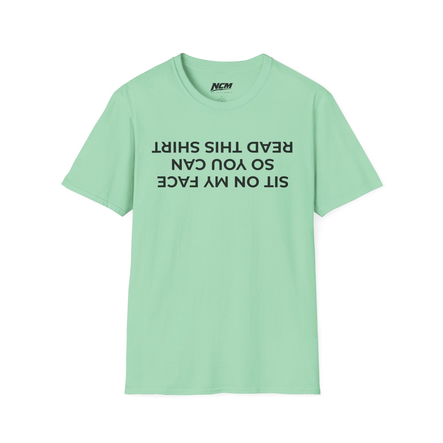 Sit On My Face So You Can Read This T Shirt