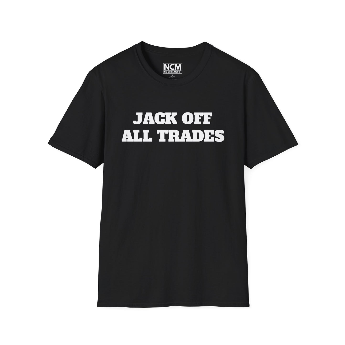 Jack Off All Trades T-Shirt