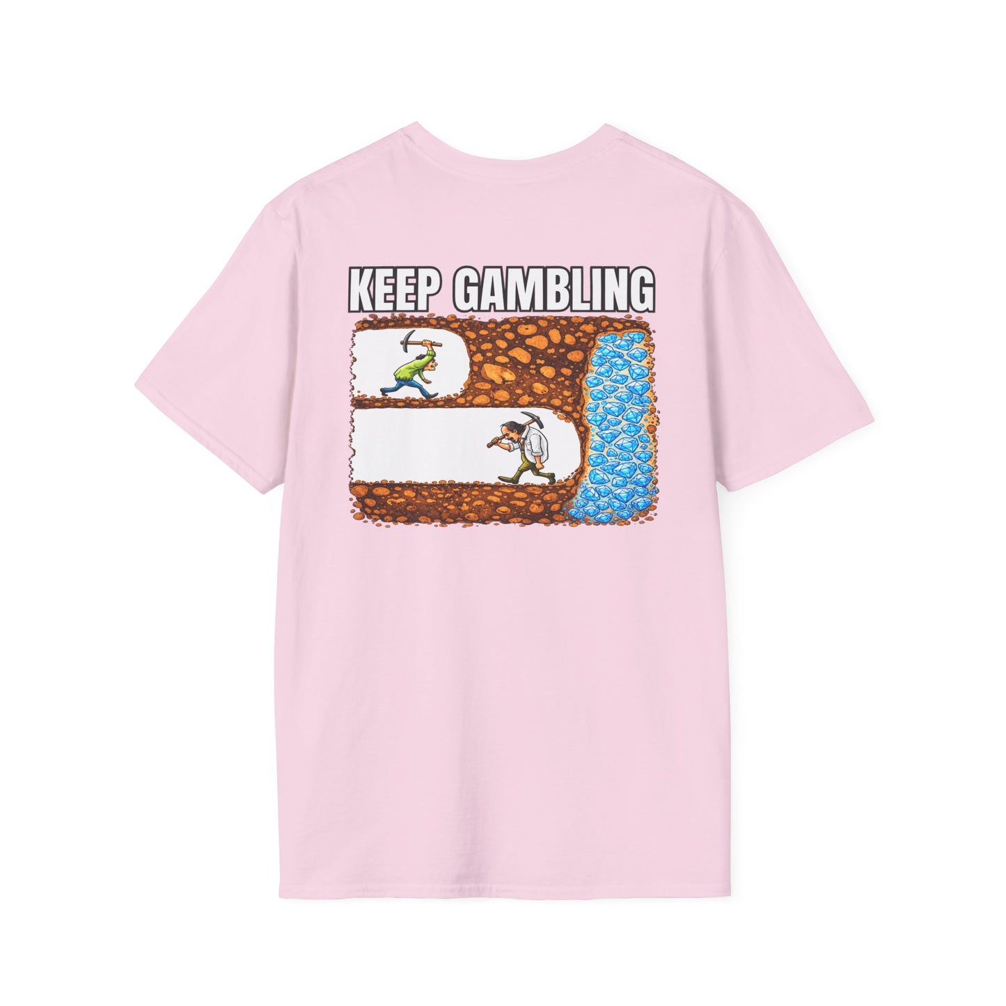 Keep Gambling (back) T-Shirt
