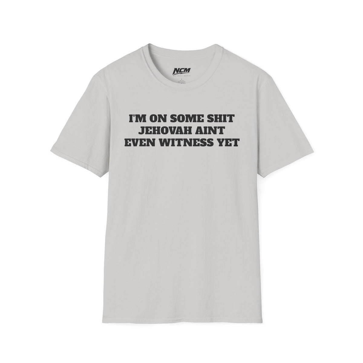 On Some Shit Jehovah Aint Witness T-Shirt
