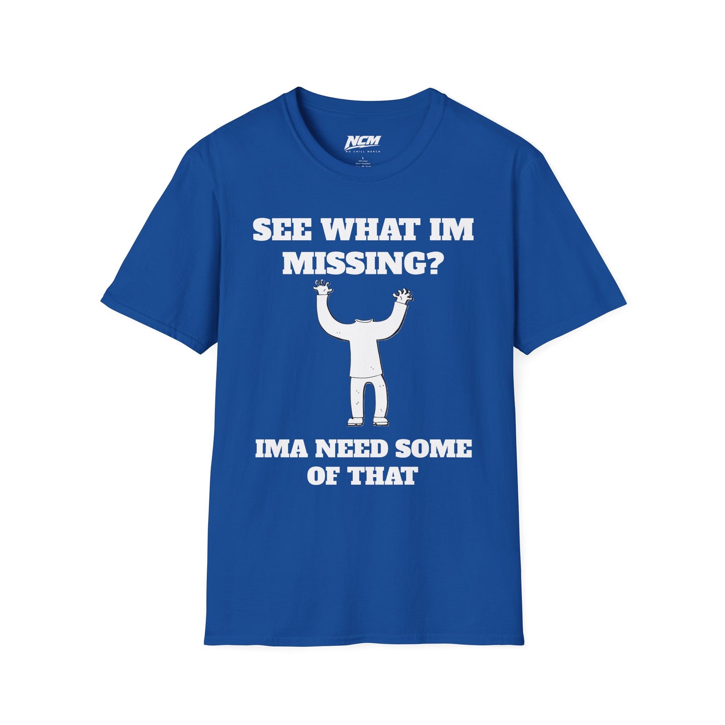 See What Im Missing? T-Shirt