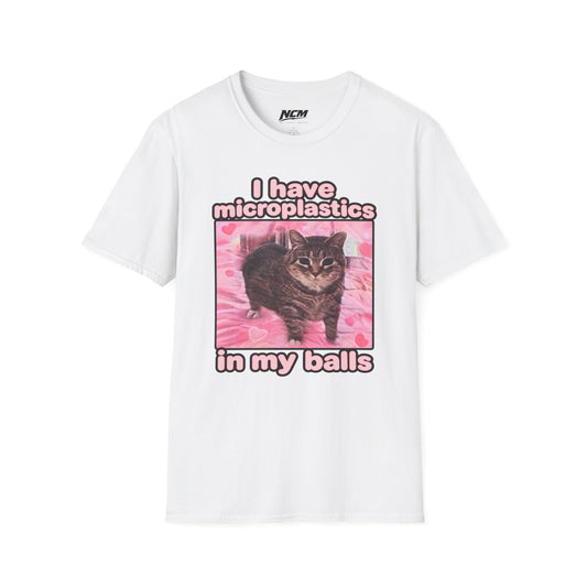 I have microplastics in my balls T-Shirt