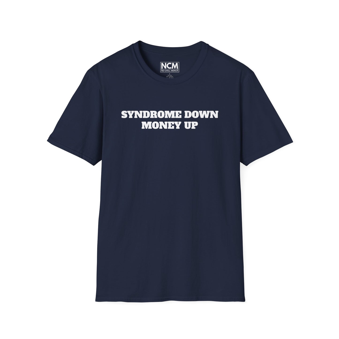 Syndrome Down Money Up T-Shirt