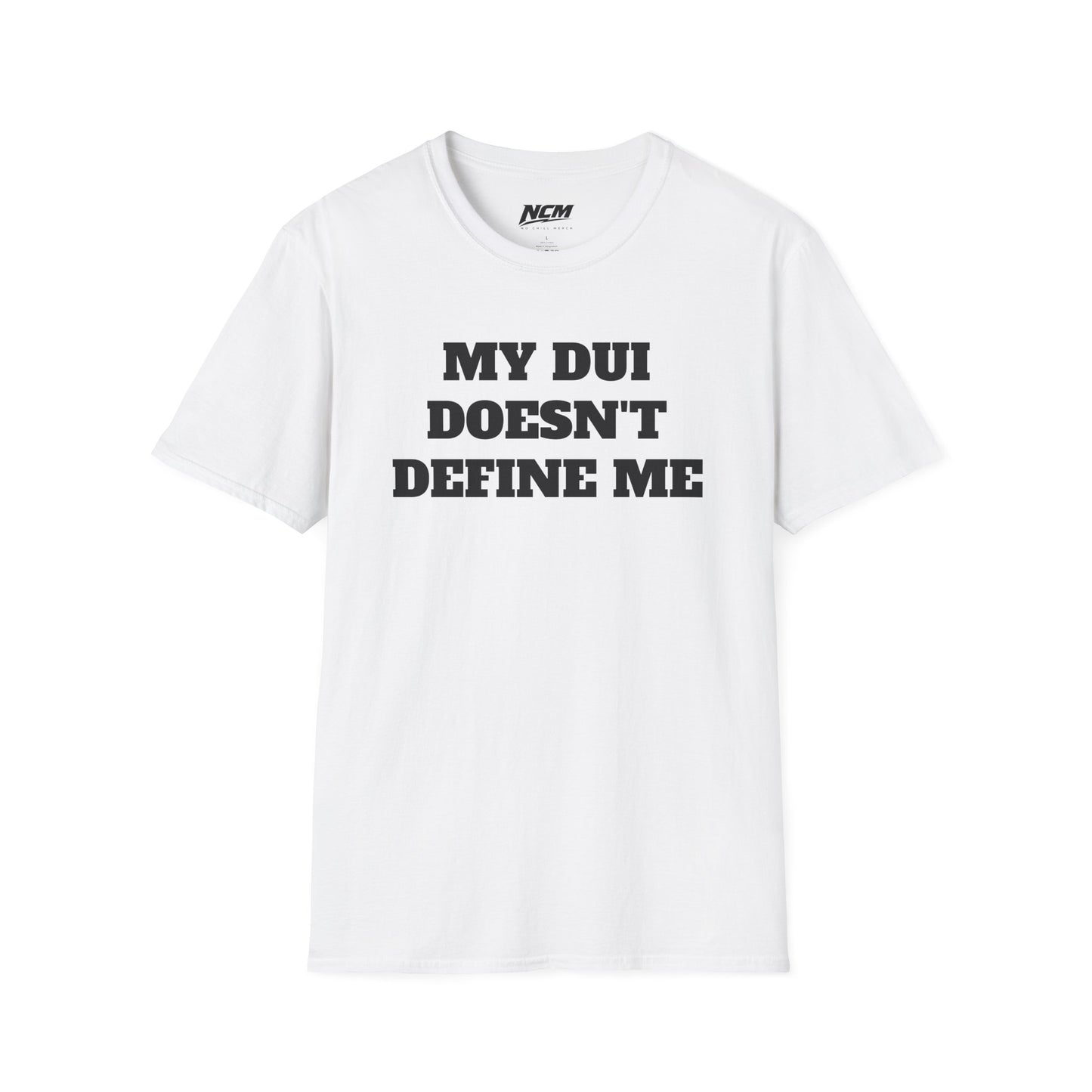 My DUI Doesnt Define Me T Shirt
