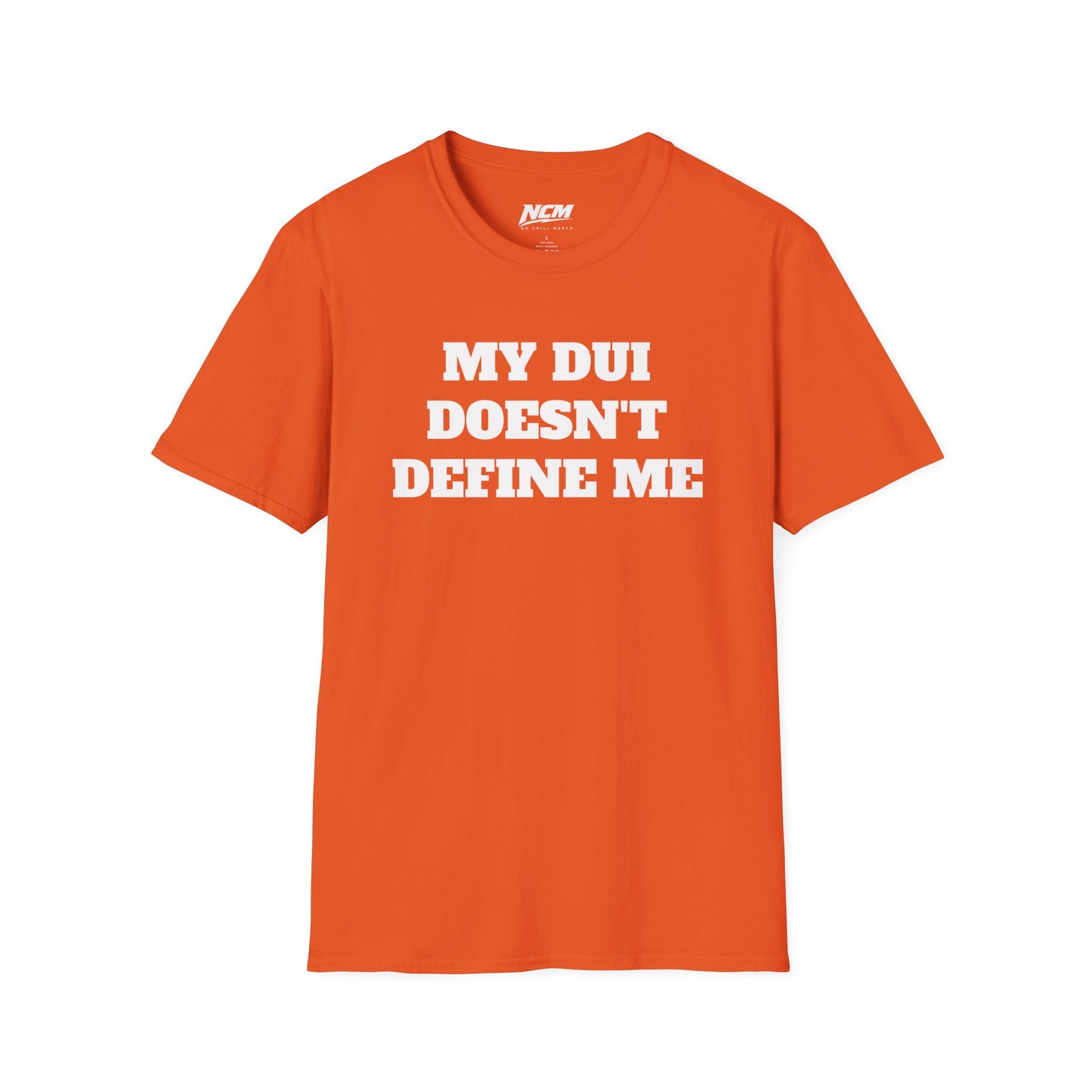 My DUI Doesnt Define Me T Shirt