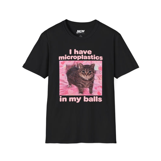I have microplastics in my balls T-Shirt