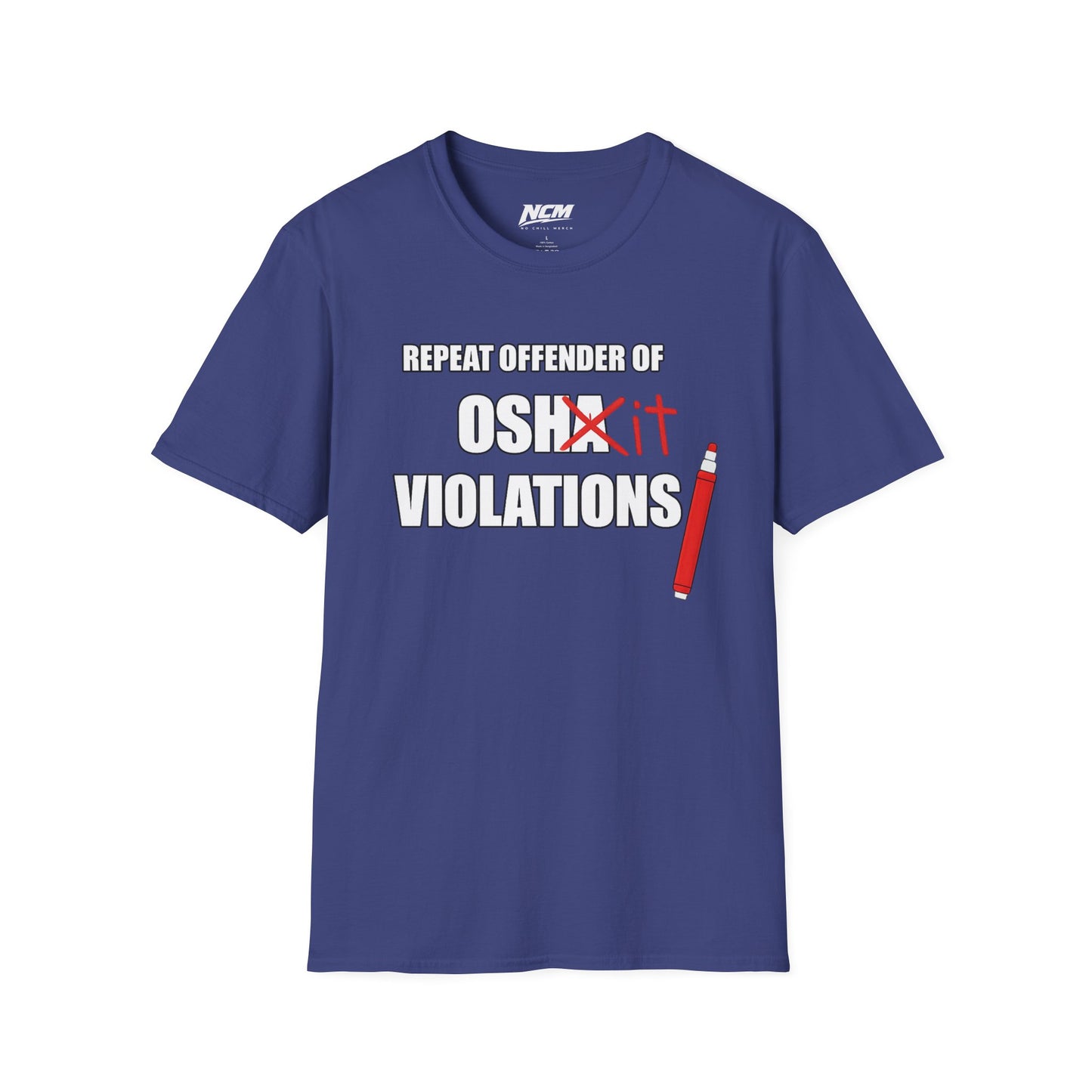 Repeat Offender of OSHA Violations T Shirt