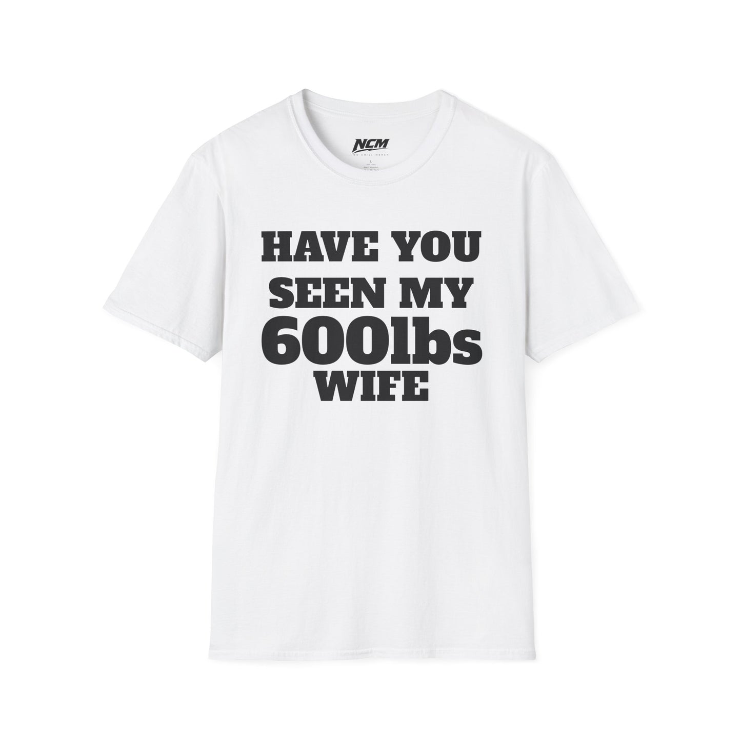 600lbs Wife T-Shirt