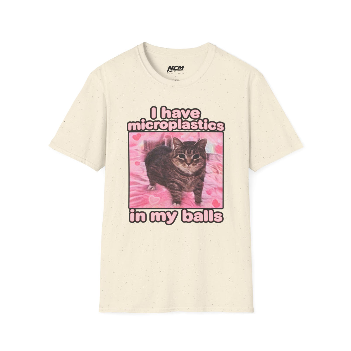 I have microplastics in my balls T-Shirt