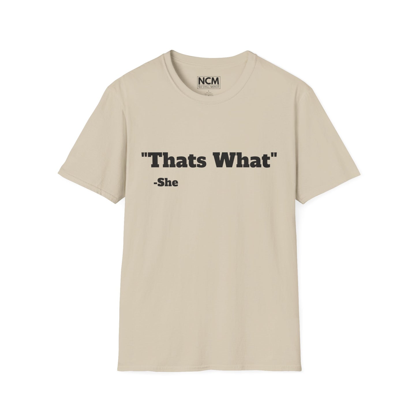 Thats What She Said T-Shirt