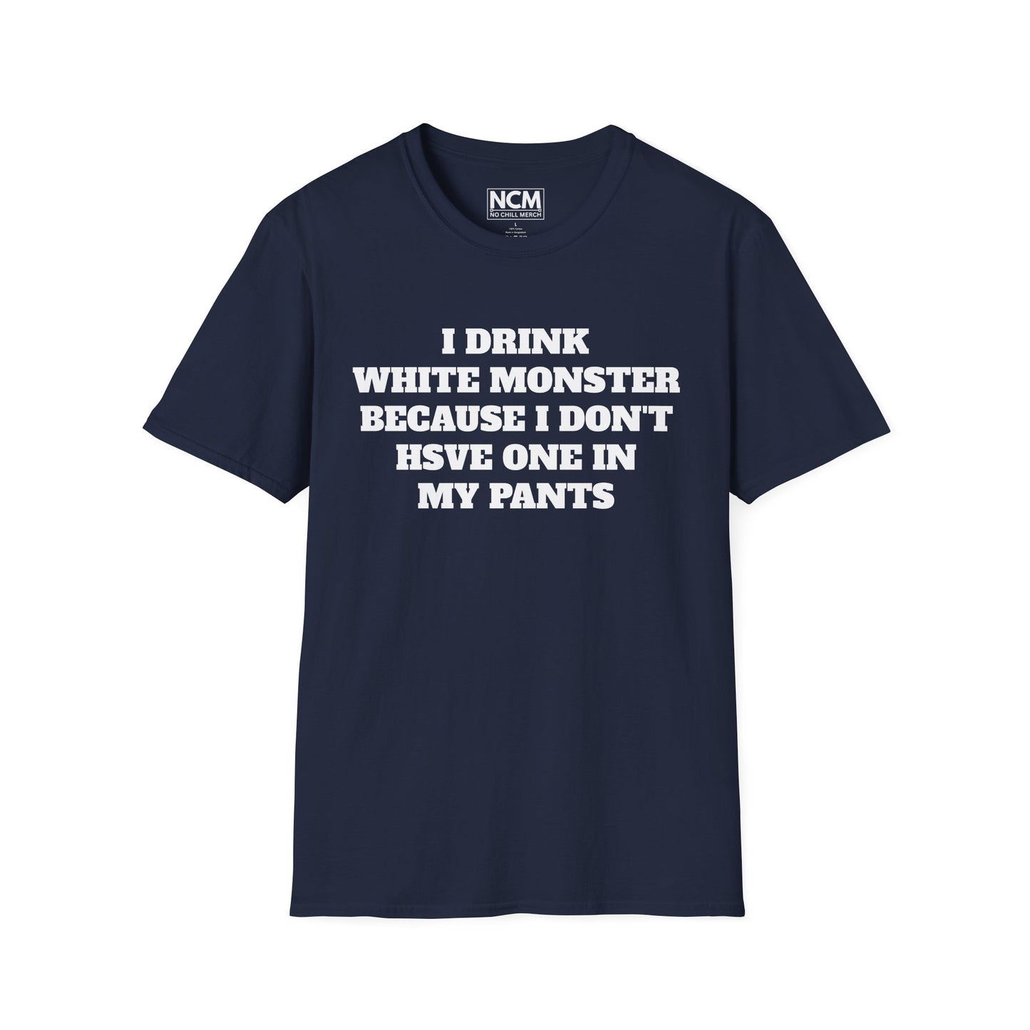 I Drink White Monster T Shirt