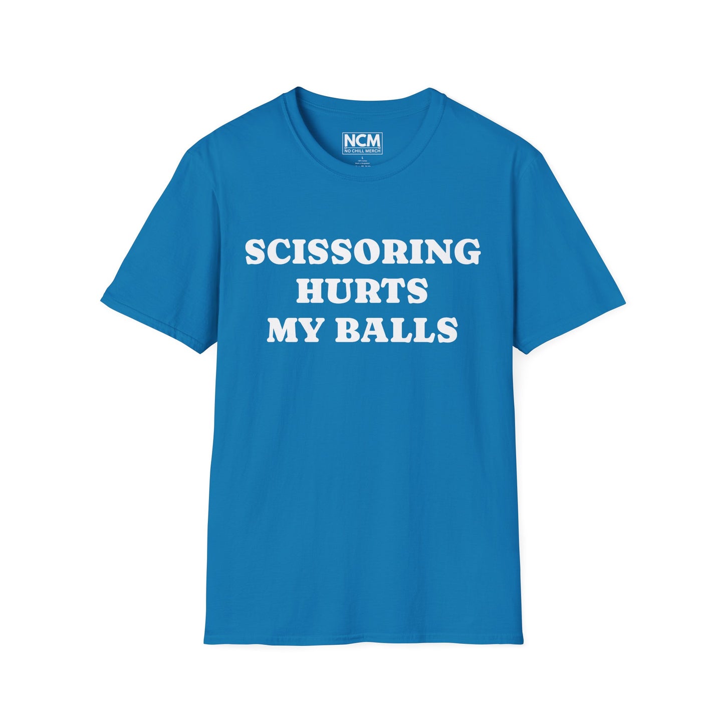 Scissoring Hurts My Balls T-Shirt