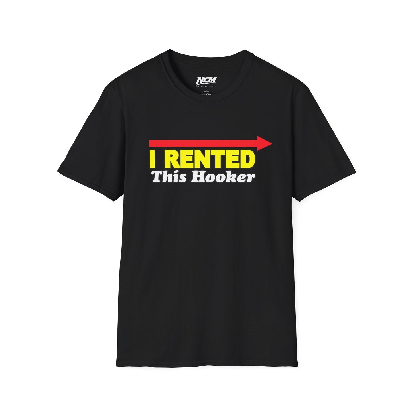 I Rented This Hooker T-Shirt