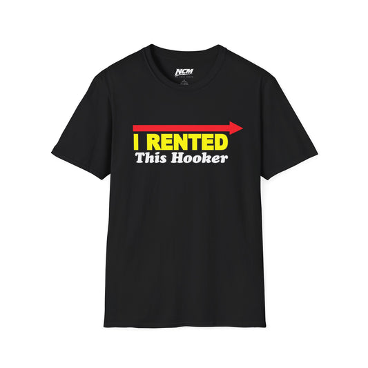 I Rented This Hooker T-Shirt