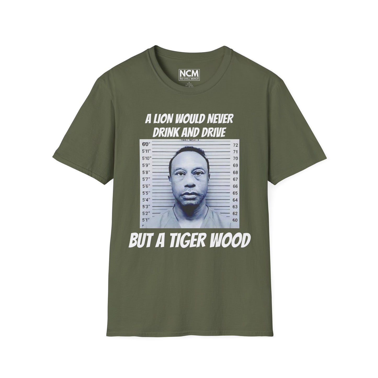 A Lion Would Never Drink & Drive But Tiger Wood T Shirt