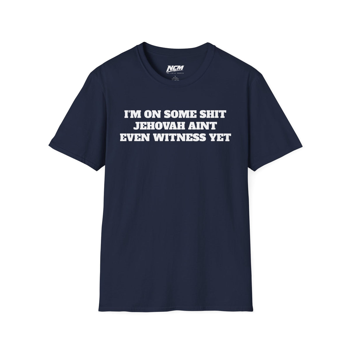 On Some Shit Jehovah Aint Witness T-Shirt