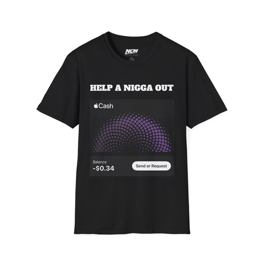 Help A N**** Out T-Shirt