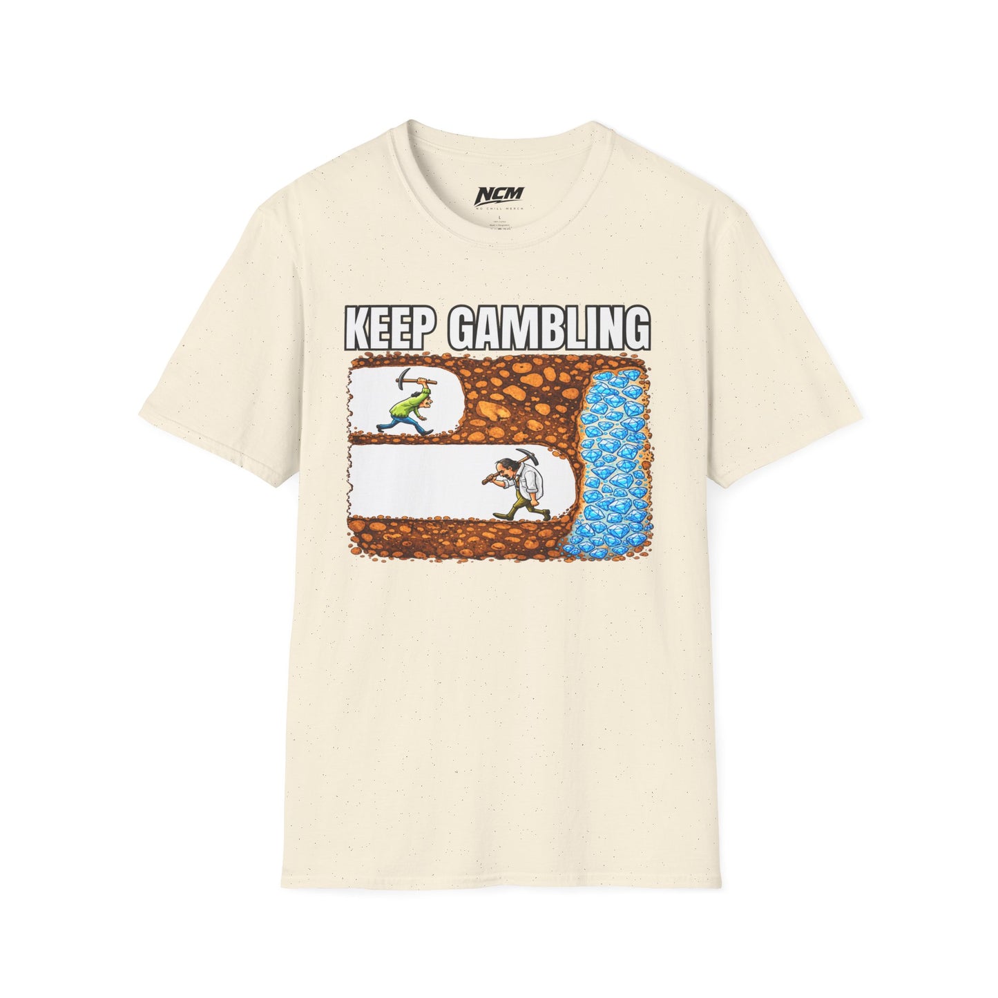 Keep Gambling T-Shirt