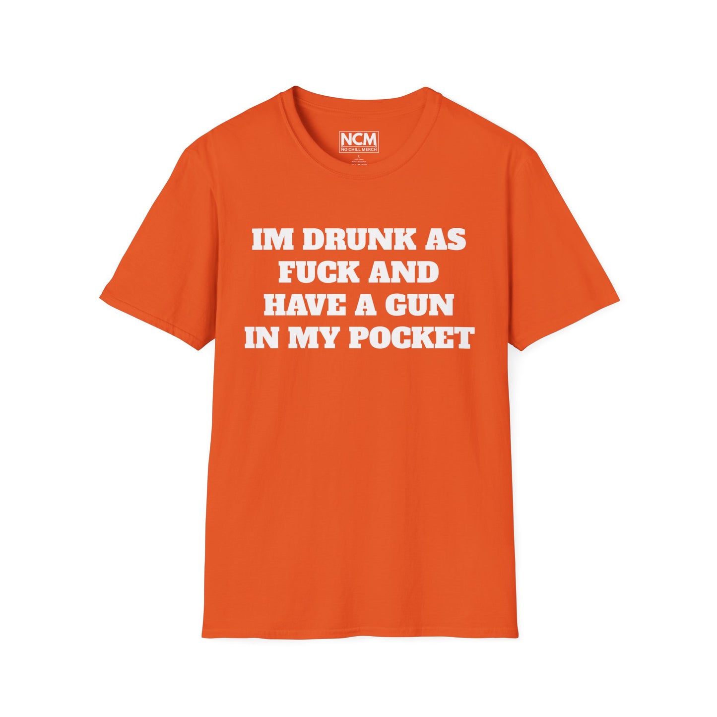 Drunk ASF With A Gun T Shirt