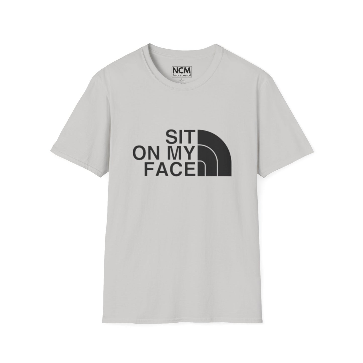 Sit On My Face T-Shirt