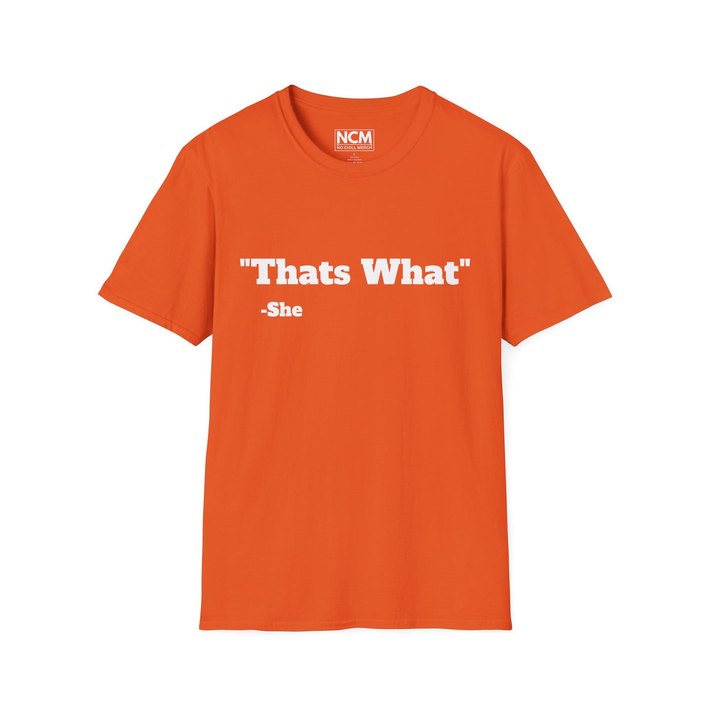 Thats What She Said T-Shirt