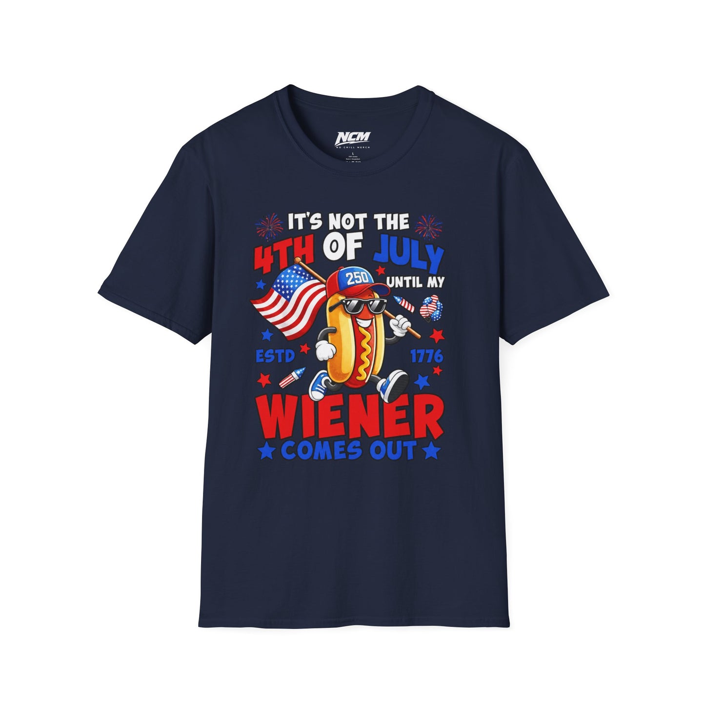 Not The 4th Till My Weiner Comes Out T-Shirt