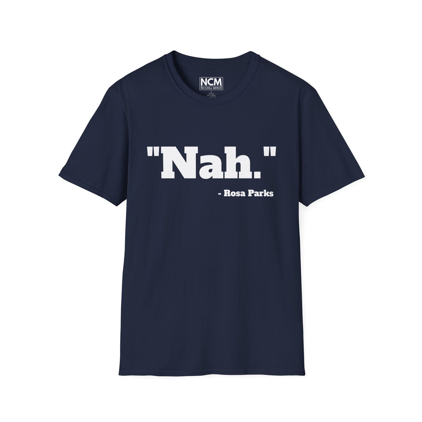 "Nah." T-Shirt
