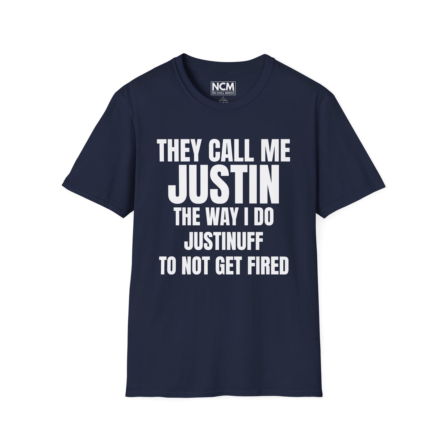 They Call Me Justin T Shirt