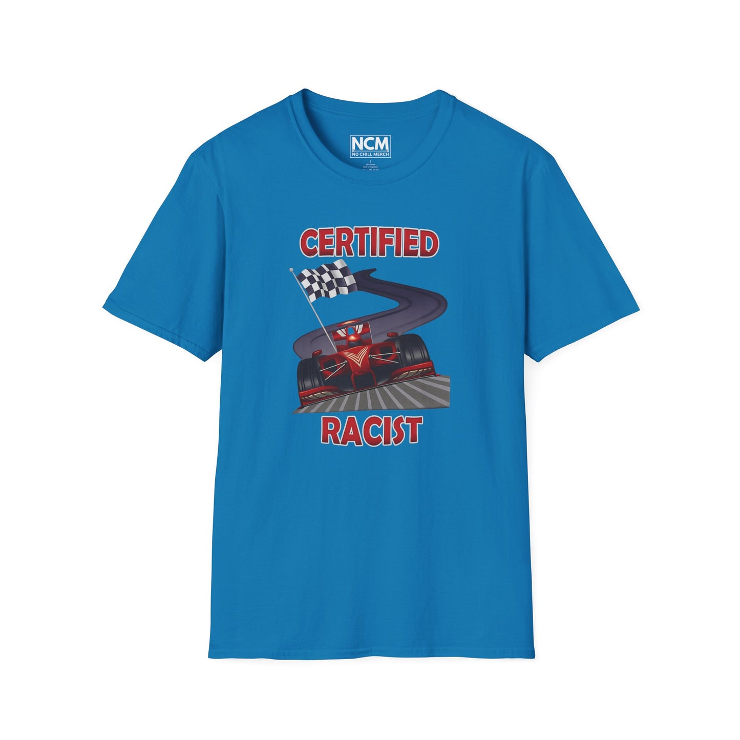 Certified Racist T-Shirt