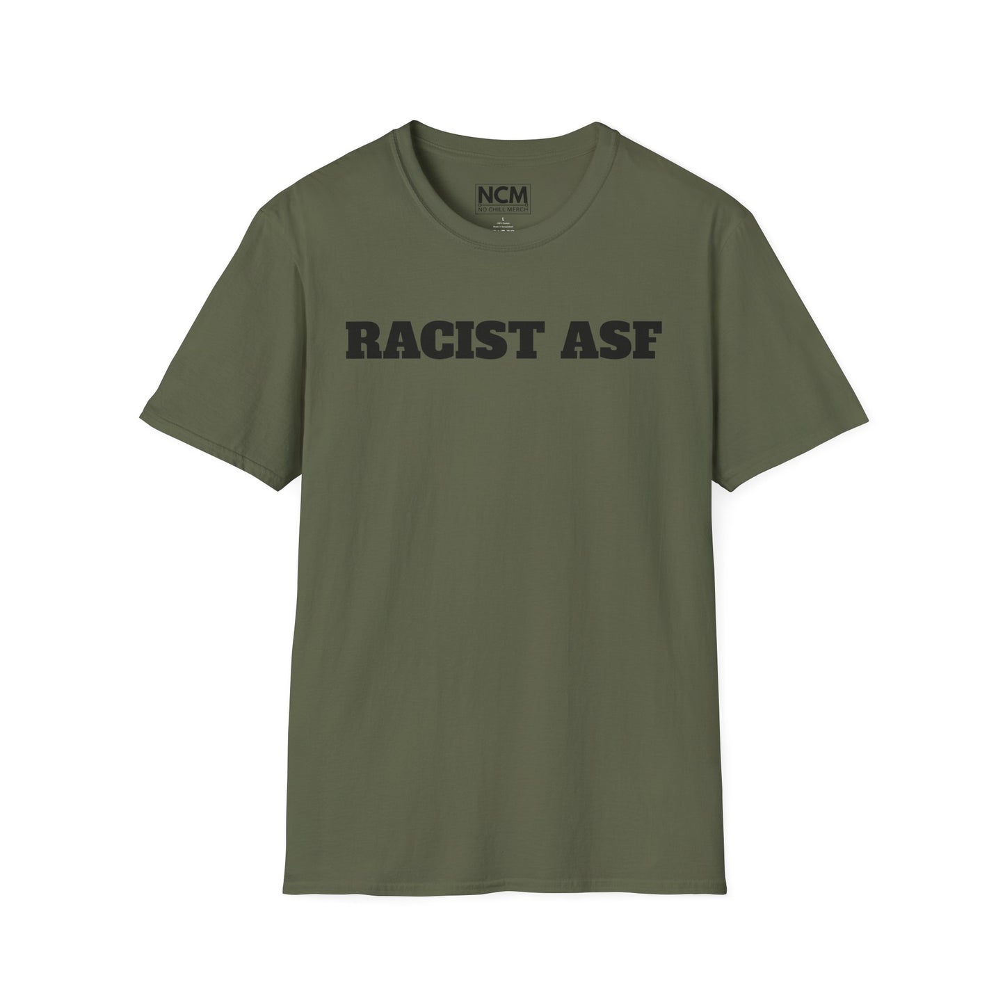 RACIST ASF T-Shirt