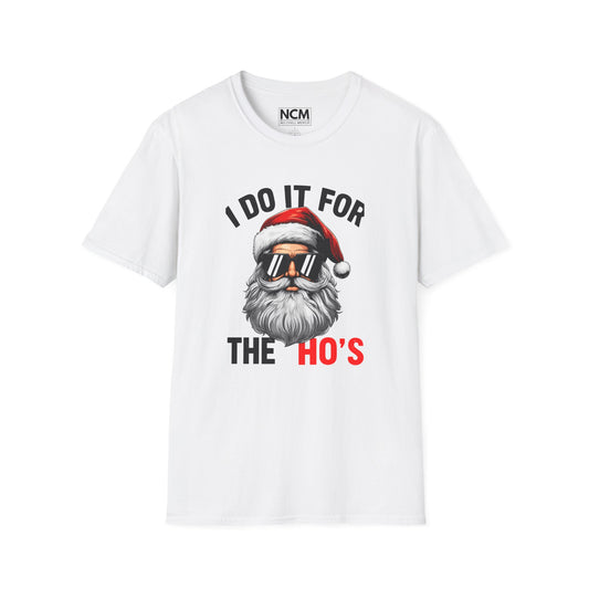 I Do It For The Ho's Christmas Shirt
