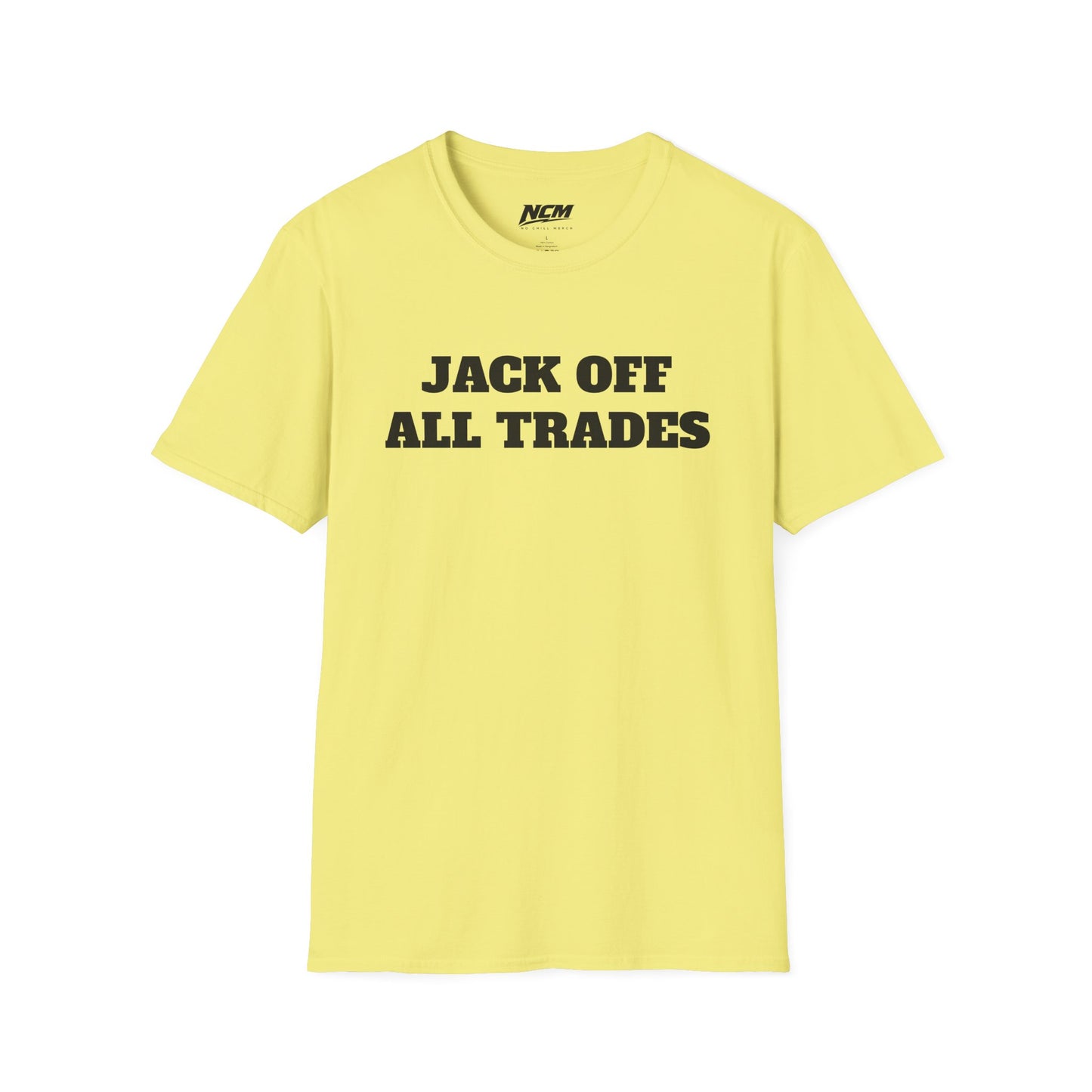Jack Off All Trades T-Shirt