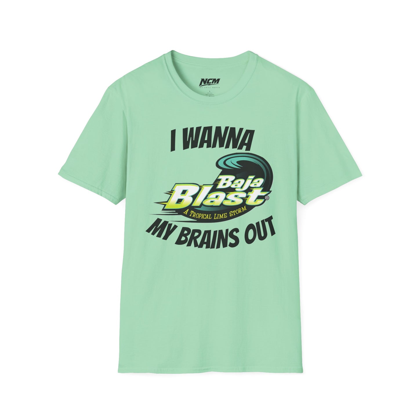 I Wanna Baja Blast My Brains Out T-Shirt