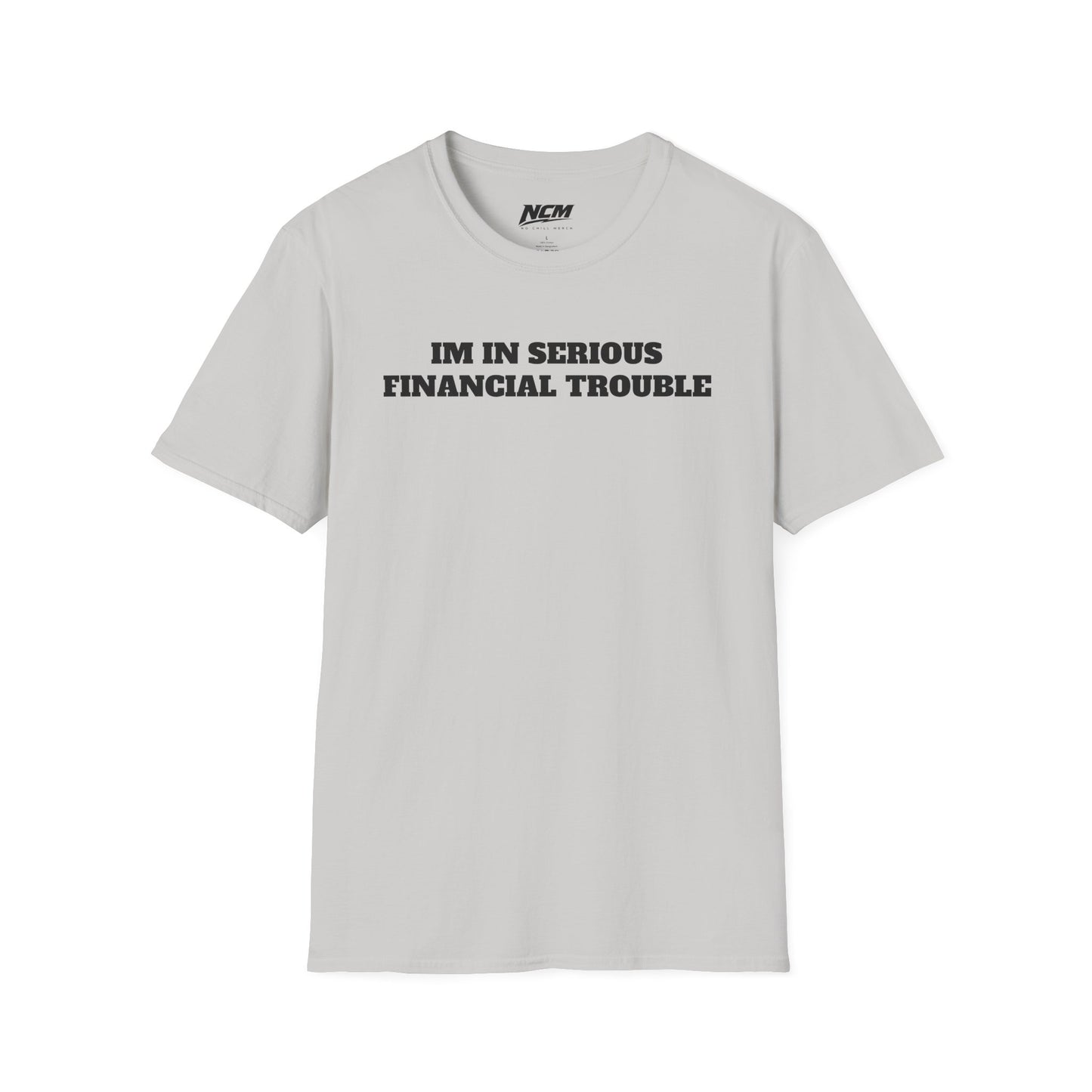 Financial Trouble T-Shirt